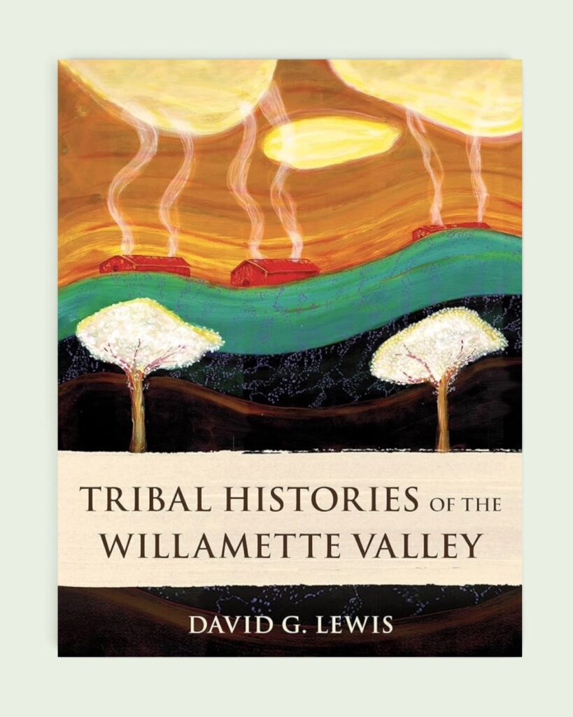 tribal histories of the willamette valley book cover